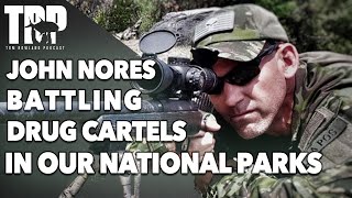 John Nores - Game Wardens Fight Drug Cartels In National Forests And National Parks - Hidden War 2