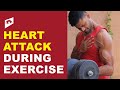 CAN GYM CAUSE HEART ATTACK ??