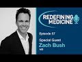 Dr. Zach Bush Explores the Power of Food & Nutrition to Transform Health - Redefining Medicine