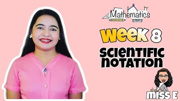 MATHEMATICS 7- MODULE 8 SCIENTIFIC NOTATION