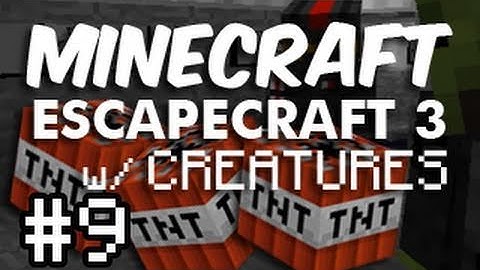 Minecraft: Escapecraft 3 TAKE TWO w/ Creatures - Part 9 (Live Commentary)