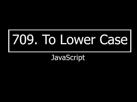 709. To Lower Case with Javascript | Solve Leetcode with javascript | #leetcode #javascript #youtube