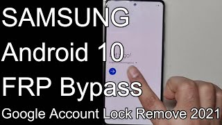 SAMSUNG Android 10 FRP Bypass/Google Account Lock Remove 2021