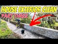 House exterior cleaning part 3