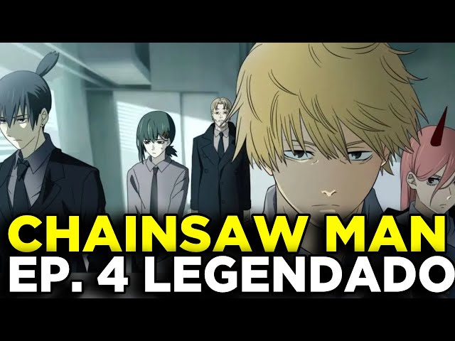 CHAINSAW MAN EP 04 LEGENDADO PT-BR - DATA E HORA, ONDE ASSISTIR