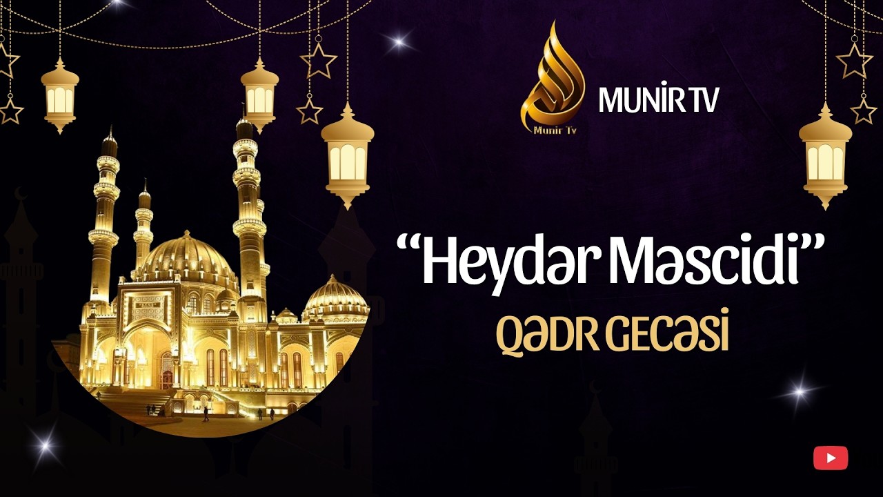 Ramazan ayı - Qədr gecəsi 