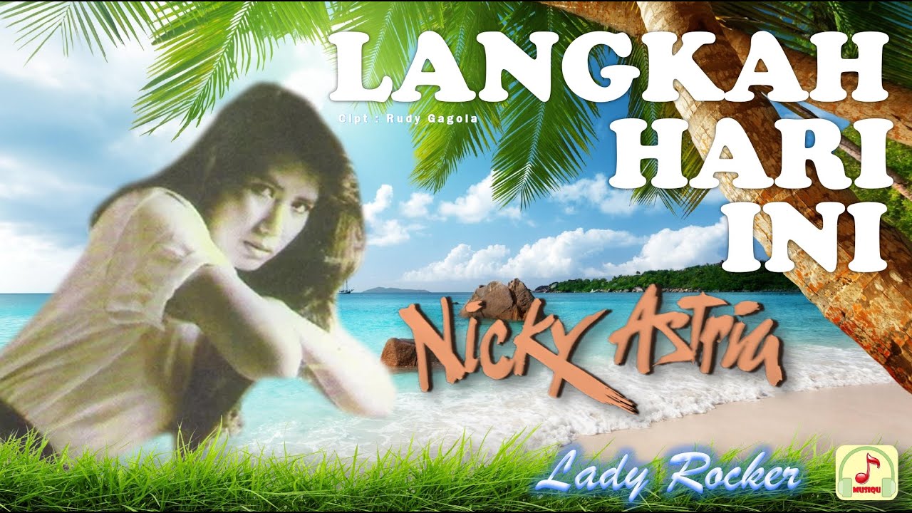 nicky astria | langkah hari ini