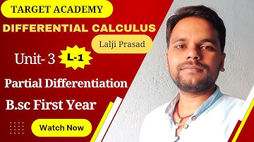 Partial differentiation | unit-3 | B.sc part-1 | sem-1 | differential calculus | book Lalji Prasad |