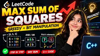 LeetCode 2897. Apply Operations on Array to Maximize Sum of Squares| Greedy + Bit Manipulation | C++