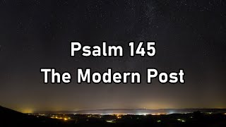 The Modern Post - Psalm 145 Lyrics