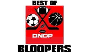 Best Of DNDP Bloopers Best Of DNDP Bloopers