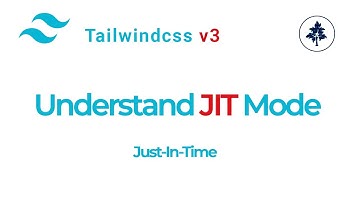 What is JIT Mode in Tailwindcss? | Just-In-Time Mode Made Default in Version 3