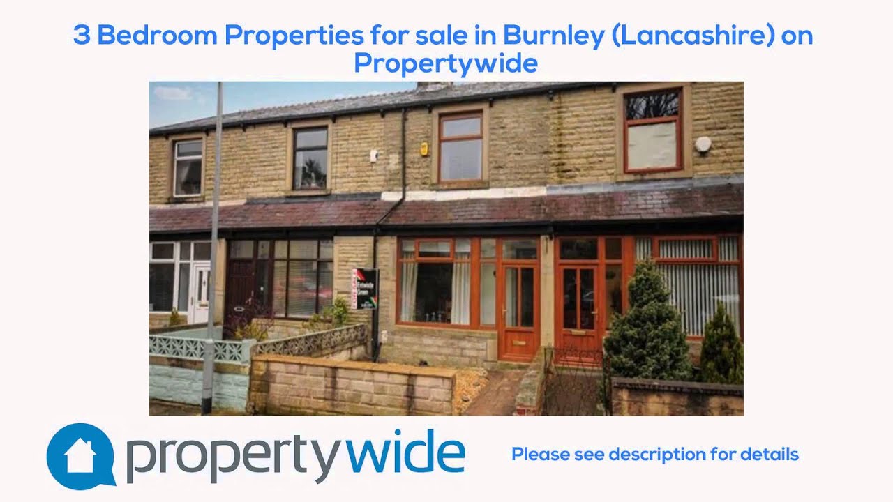 3 Bedroom Properties for sale in Burnley (Lancashire) on Propertywide YouTube