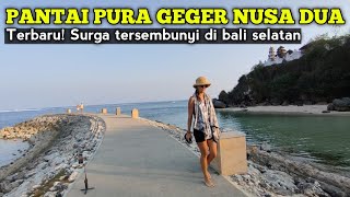 Terbaru! Pantai Pura Geger Nusa Dua Bali