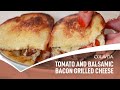 Entrée: Tomato and balsamic bacon grilled cheese