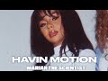 HAVIN MOTION - MARIAH THE SCIENTIST (extended snippet)