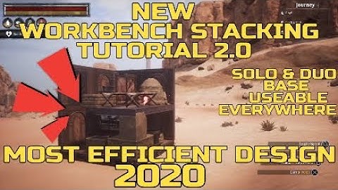 "NEW" Workbench Stacking Tutorial 2.0 on Conan Exiles | Solo & Duo Base Design 2020