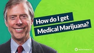 How Do I Get Medical Marijuana