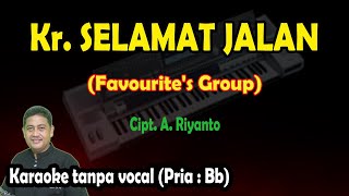 Keroncong Selamat jalan karaoke Favourite's Group