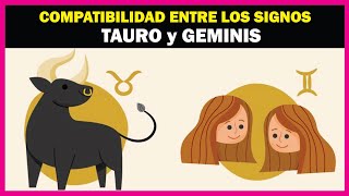 La COMPATIBILIDAD entre TAURO y GEMINIS ¿Mito o Realidad?