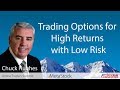 Trading Options for High Returns with Low Risk