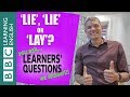 'lie', 'lie' (another verb) and 'lay' - Learners' Questions
