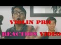 Violin Pro Reaction Video