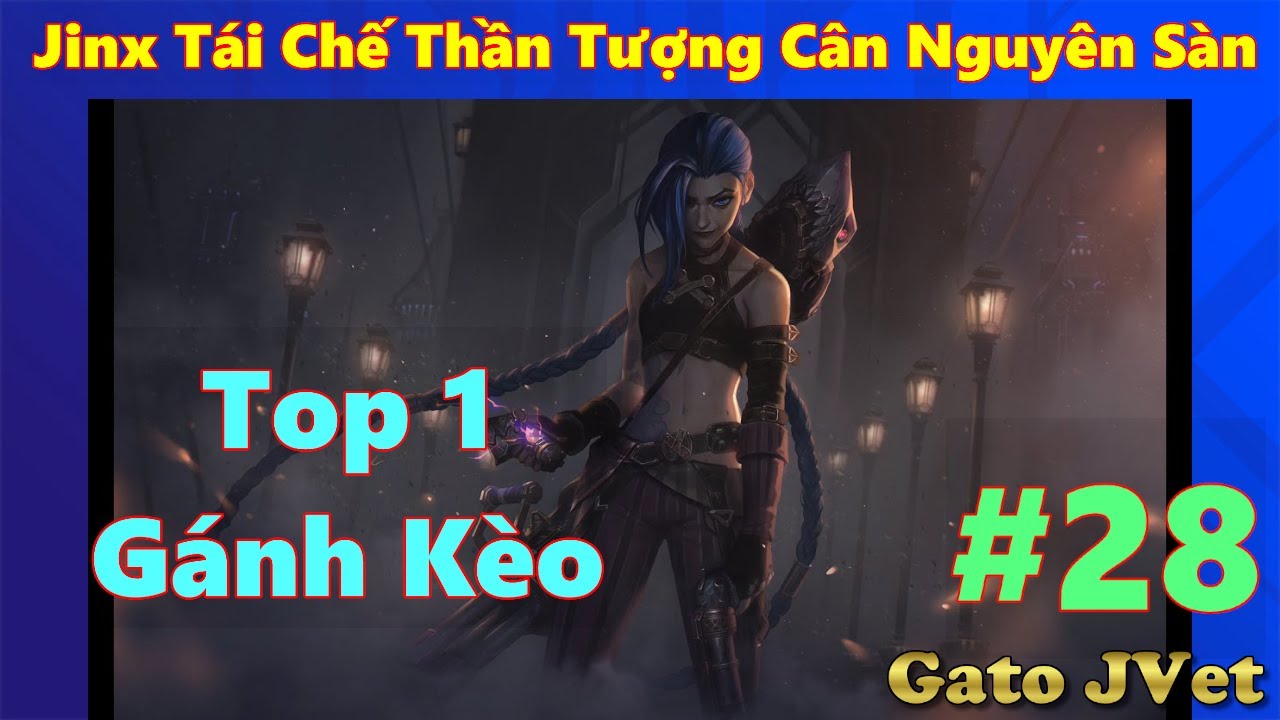 #28 Jinx Tái Chế Thần Tượng Cân Nguyên Sàn – Đấu Trường Chân Lý Mùa 6.5 | Teamfight Tactics Set 6.5