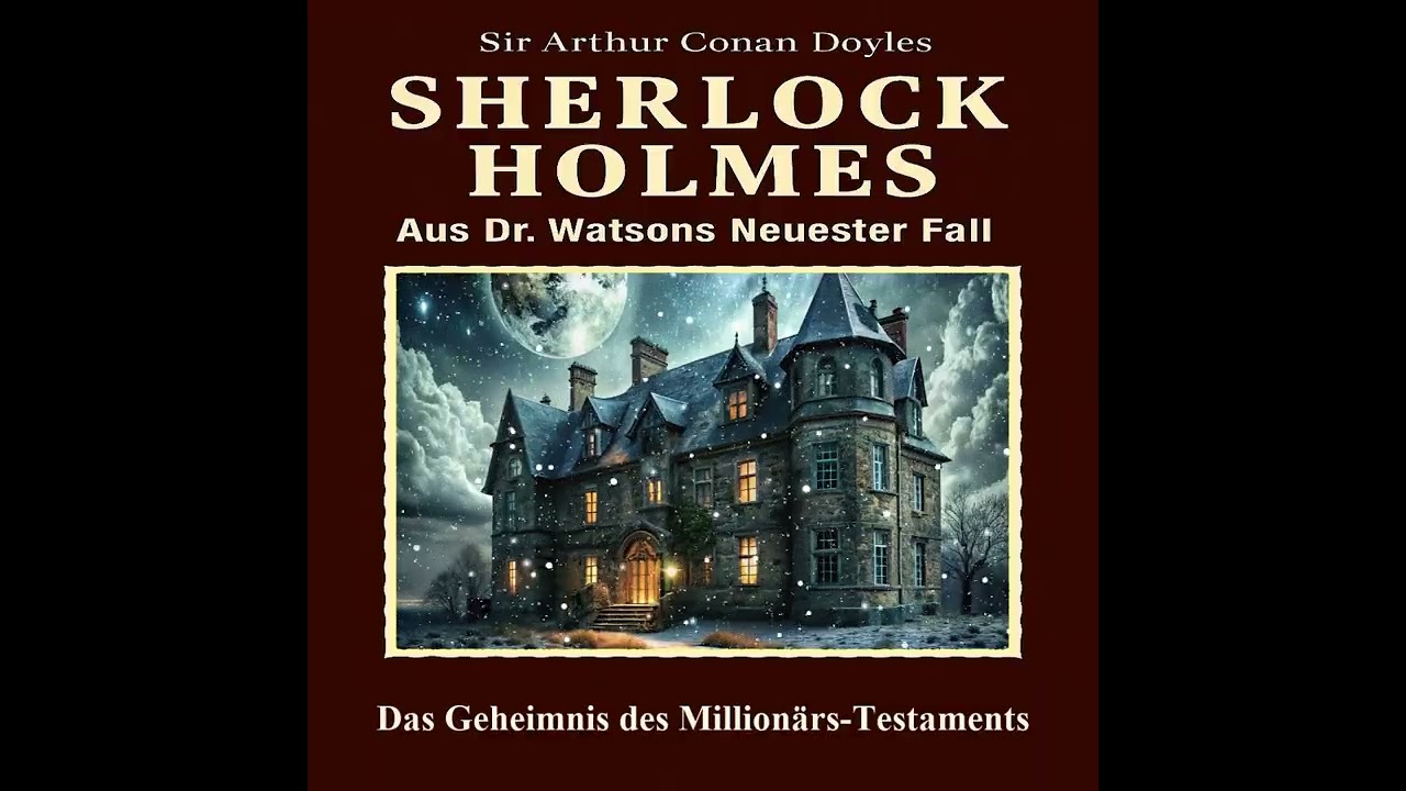 Sherlock Holmes – Das Geheimnis des Millionärs Testaments