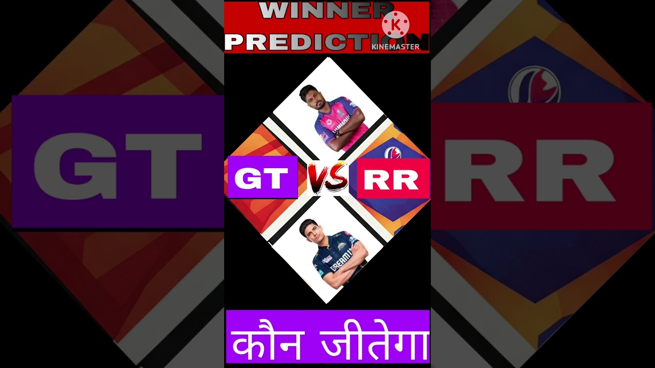Gujrat vs Rajasthan Toss Pred GT vs RR Toss Winner IPL Match
