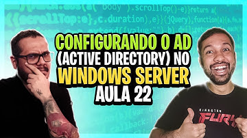 Configurando o AD - Active Directory no Windows Server 2019 - Aula 22
