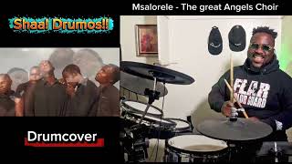 Msalorere - The Great Angels Choir Drumcover