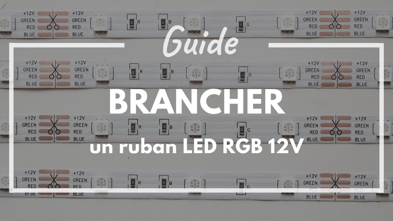 Comment brancher un ruban LED RGB 12 volts ? YouTube