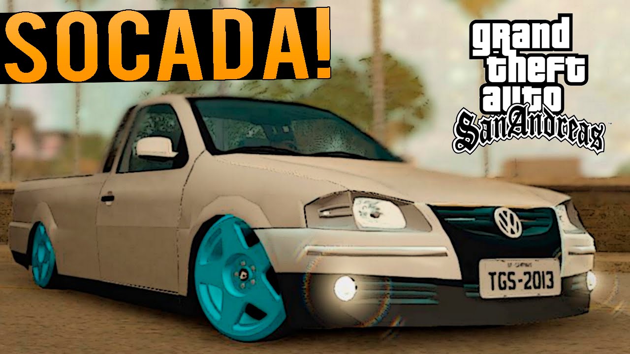 Saveiro na FIXA com SOM - GTA San Modificado