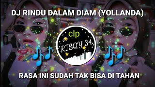 DJ RINDU DALAM DIAM (YOLANDA)RASA INI SUDAH TAK BISA DI TAHAN