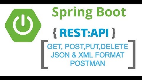 Spring boot with rest from scratch part 2 (GET, POST,DELETE,PUT and Response in JSON and XML Format)