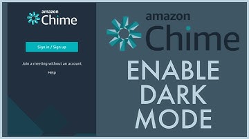 How to Enable Dark Mode On Amazon Chime 2023?