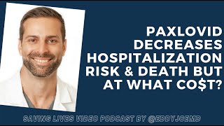 Paxlovid: An Outpatient Therapy to Potentially Reduce Hospitalizations (Saving Lives Video Podcast)