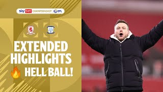 BORO BOUNCING! | Middlesbrough v Preston North End extended highlights