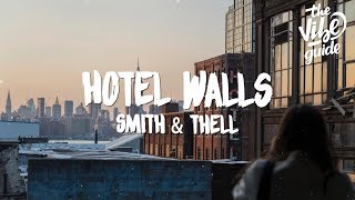 Smith & Thell - Hotel Walls (Lyrics) Resimi