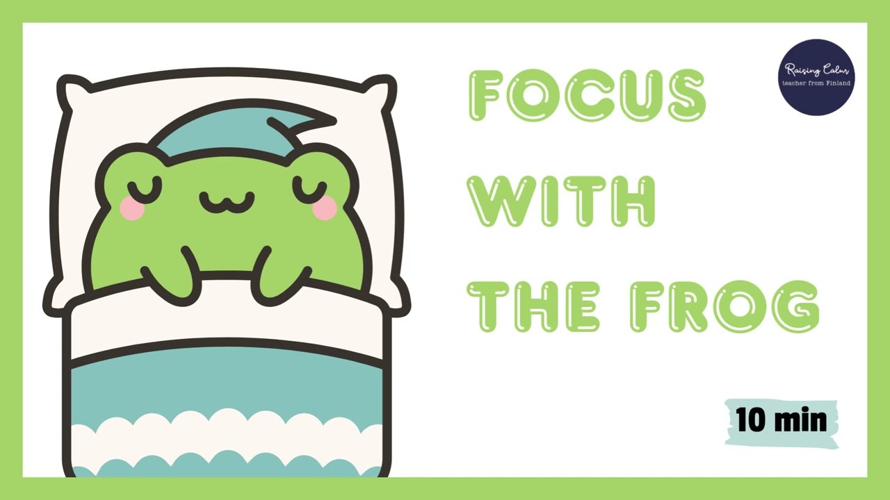 10-Minute Frog Quiet Time Timer for Kids | Focus & Calm Activity
