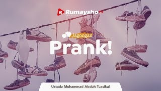Jagongan: PRANK - Ustadz M Abduh Tuasikal [RumayshoTV]
