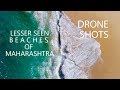 Lesser seen beaches of maharashtra drone shots aerial beauty of most amazing beaches of maharashtra