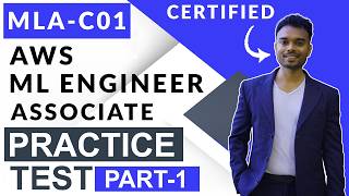 AWS MLA-C01 Machine Learning Associate Practice Test - Part 1
