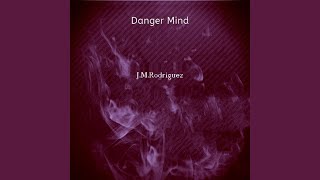 Danger Mind