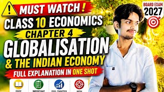 Globalisation and The Indian economy🔥 CLASS 10 l CBSE &amp; UPBOARD l LAST PART Akarshit Sir #class10