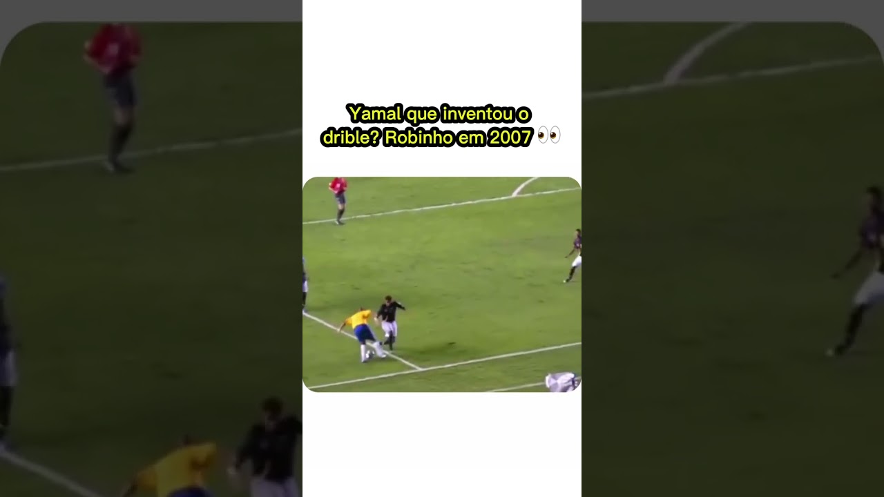 Yamal que inventou o drible? Olha só Robinho 👀 #robinho #yamal #lamineyamal #dribleshumilhantes