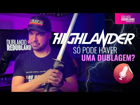 Highlander: A História das Dublagens da Franquia no Brasil