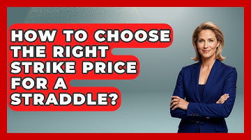 How To Choose The Right Strike Price For A Straddle? - Stock and Options Playbook