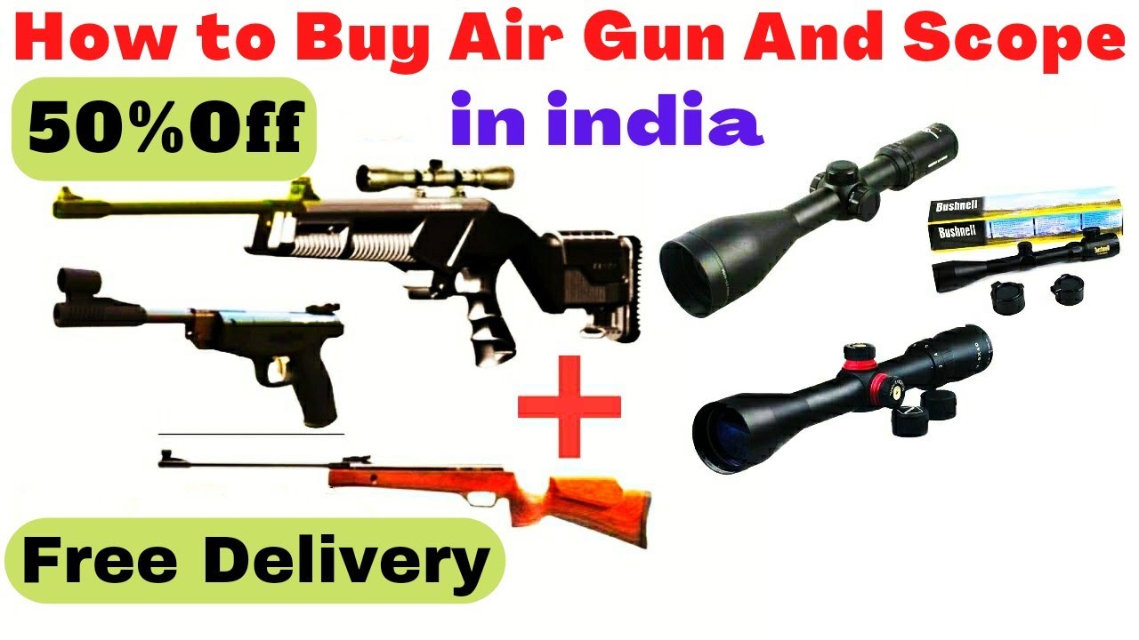 How to buy Air gun in india || Air rifle || Scope || New